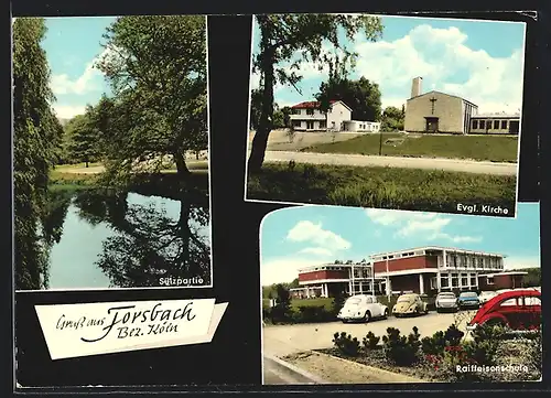 AK Forsbach /Bez. Köln, Raiffeisenschule, Evangelische Kirche, Sülzpartie
