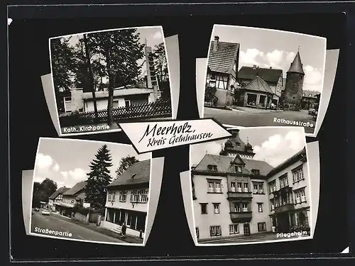 AK Meerholz, Rathausstrasse, Pflegeheim, Strassenpartie & Kath. Kirche