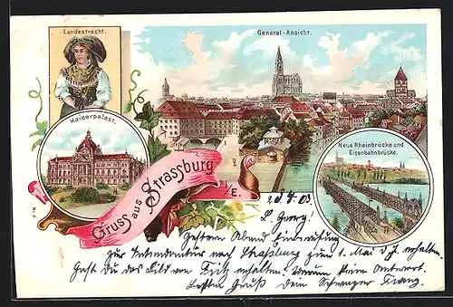 Lithographie Strassburg, Kaiserpalast, Neue Rheinbrücke & Eisenbahnbrücke, Frau in Landestracht, Teilansicht