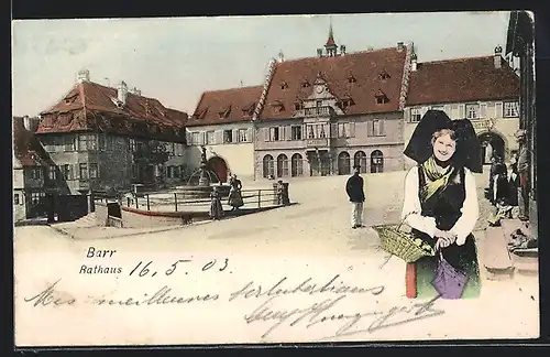 AK Barr, Rathaus, Elsässerin in Tracht