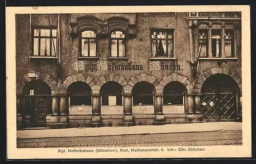 AK Kiel, Königliches Hofbräuhaus München Chr. Stöcken, Holtenauerstrasse 4