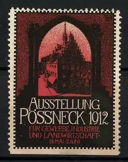 Reklamemarke Pössneck, Ausstellung f. Gewerbe, Industrie und Landwirtschaft 1912, Schloss