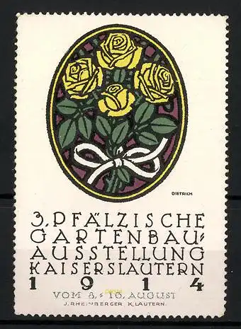 Künstler-Reklamemarke Dietrich, 3. Pfälzische Gartenbau-Ausstellung 1914, gelb blühende Rosen im Strauss