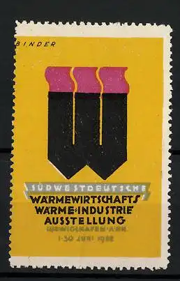 Künstler-Reklamemarke Binder, Ludwigshafen a. Rh., Südwestdeutsche Wärmewirtschafts-Ausstellung 1922, Messelogo