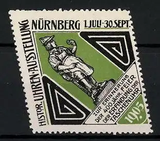 Reklamemarke Nürnberg, Histor. Uhren-Ausstellung 1905, Plastik eines Uhrenmachers, 400 jähr. Jubiläum Taschenuhr