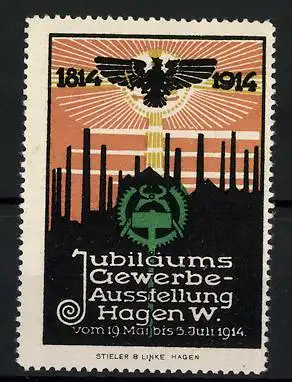 Reklamemarke Hagen i. W., Jubiläums-Gewerbe-Ausstellung 1914, 1814-1914, Fabrikansicht, Messelogo Zange & Hammer