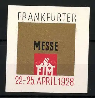 Reklamemarke Frankfurt a. M., Frankfurter Messe FIM 1928, Messelogo