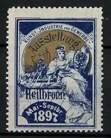 Reklamemarke Heilbronn, Kunst-und Industrie-Ausstellung 1897, Germania mit Schild