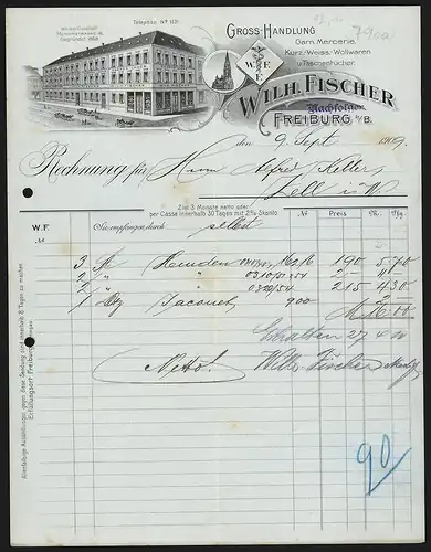 Rechnung Freiburg i. B. 1909, Wilh. Fischer, Gross-Handlung für Garn- und Wollwaren, Geschäftshaus Merianstr. 16