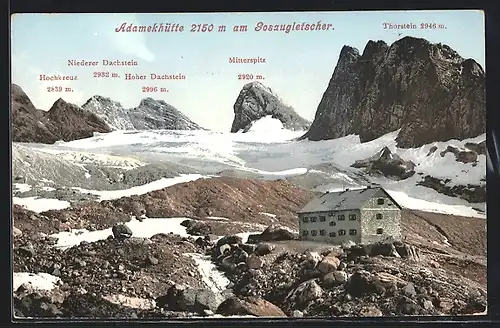 AK Adamekhütte, Berghütte am Gosaugletscher mit Niederem Dachstein, Hohem Dachstein und Mitterspitz