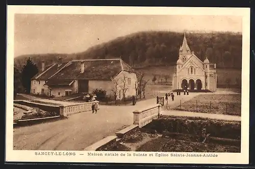 AK Sancey-le-Long, Maison natale de la Sainte et Église Sainte-Jeanne-Antide