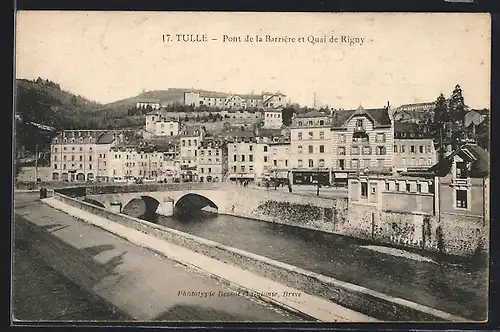 AK Tulle, Pont de la Barrière et Quai de Rigny