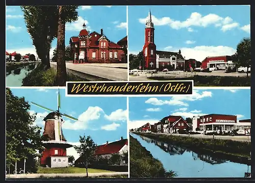 AK Westrhauderfehn /Ostfr., Volksbank, Windmühle, Kirche