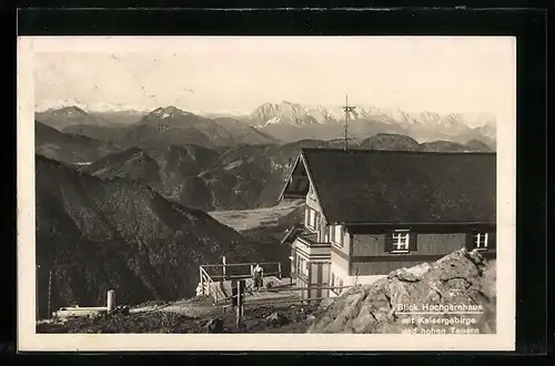 AK Hochgernhaus, Berghütte mit Kaisergebirge und hohen Tauern