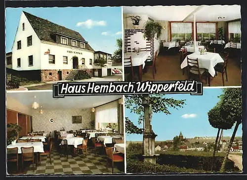 AK Wipperfeld, Restaurant-Café Haus Hembach, Wegkreuz, Speisesaal und Aussenansicht