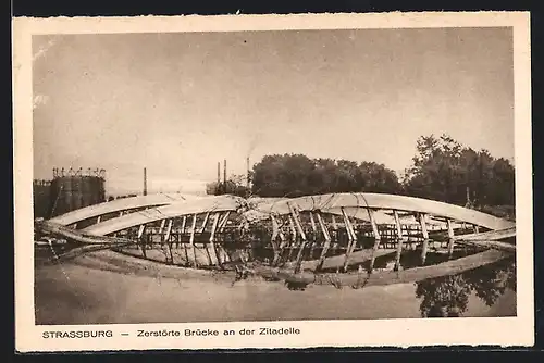 AK Strassburg, zerstörte Brücke an der Zitadelle
