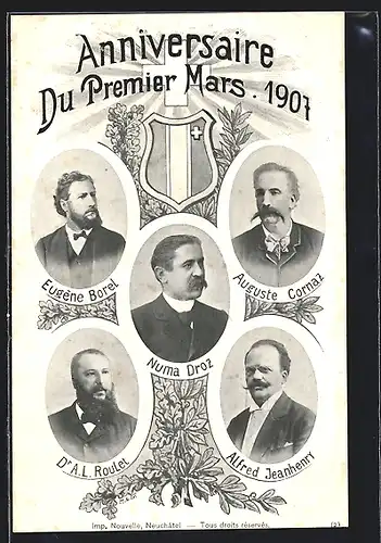 AK Schweiz, Anniversaire du Premier Mars 1907, Eugene Borel, Numa Droz, Auguste Cornaz