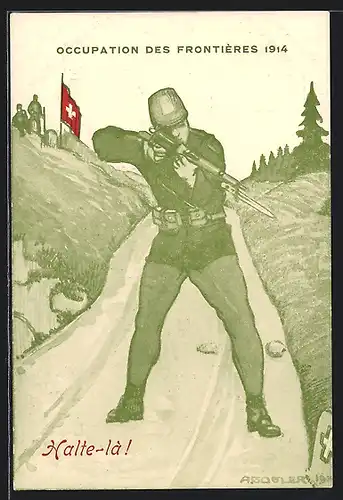 Künstler-AK Occupation des Frontieres 1914 Halte-la, schweizer Soldat zielt mit seinem Gewehr