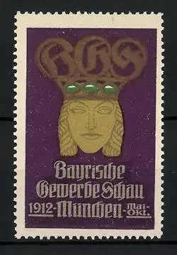 Reklamemarke München, Bayrische Gewerbeschau 1912, Frauenbüste