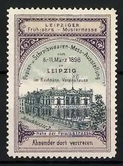 Reklamemarke Leipzig, Frühjahrs-Mustermesse & Papier- und Schreibwaren-Ausstellung 1898, Ausstellungsgebäude