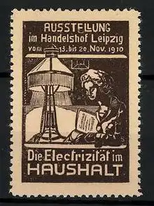 Reklamemarke Leipzig, Ausstellung Die Elektrizität im Haushalt 1910, Frau mit Tischlampe