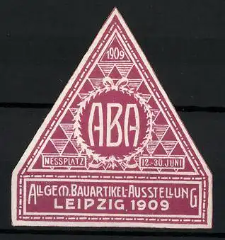 Präge-Reklamemarke Leipzig, Allgem. Bauartikel-Ausstellung ABA 1909