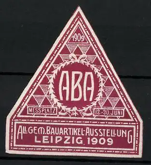 Präge-Reklamemarke Leipzig, Allgem. Bauartikel-Ausstellung ABA 1909