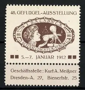 Reklamemarke Dresden-A., 48. Geflügel-Ausstellung 1912, 1. Dresdner Geflügelzüchter-Verein, Frau mit Vögeln