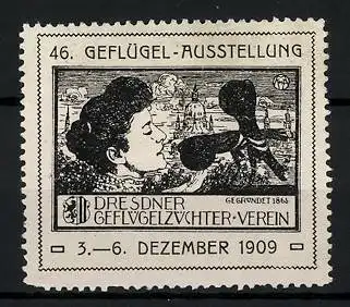 Reklamemarke Dresden, 46. Geflügel-Ausstellung 1909, Dresdner Geflügelzüchter-Verein, Frau mit Vögeln, Stadtansicht
