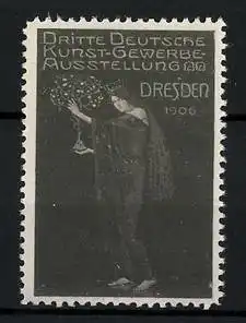 Reklamemarke Dresden, 3. Deutsche Kunst-Gewerbe-Ausstellung 1906, Frau hält kleines Bäumchen