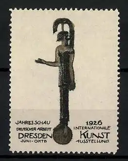 Reklamemarke Dresden, Internationale Kunst-Ausstellung & Jahresschau Deutscher Arbeit 1926, Plastik