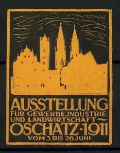 Präge-Reklamemarke Oschatz, Ausstellung f. Gewerbe, Industrie und Landwirtschaft 1911, Stadtsilhouette