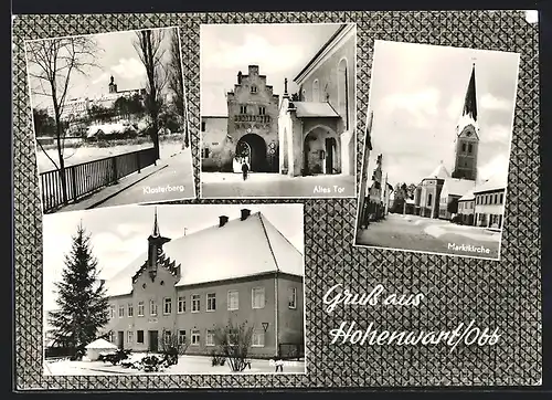 AK Hohenwart / Obb., Altes Tor, Klosterberg, Marktkirche