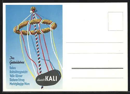 AK KALI Düngemittel-Reklame mit Maibaum, Hohes Hektolitergewicht, Volle Körner, Sicherer Ertrag, Marktgängige Ware