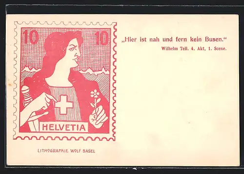 AK Helvetia, Briefmarke, Hier ist nah und fern kein Busen, Wilhelm Tell, 4. Akt, 1. Scene