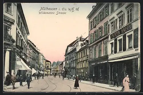 AK Mülhausen i. Els., Wildemanns Strasse mit Geschäft Benjamin Hauser