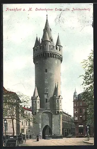 AK Frankfurt a. M., Eschenheimer Turm
