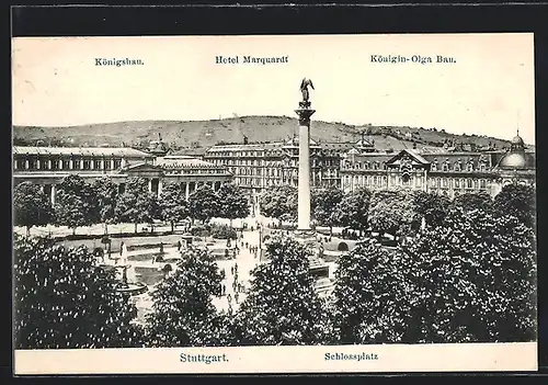 AK Stuttgart, Hotel Marquardt, Königsbau, Königin-Olga Bau, Schlossplatz