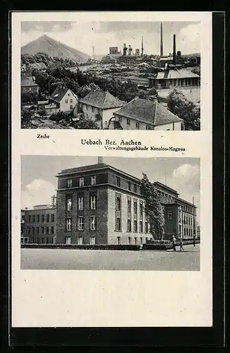 AK Übach, Zeche, Verwaltungsgebäude Karolos-Magnus