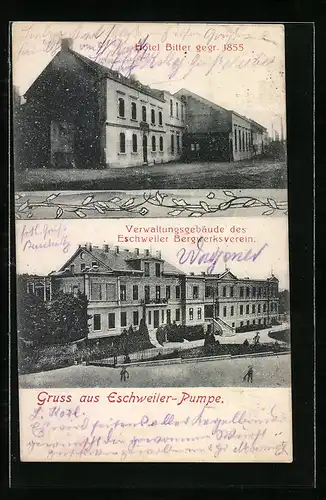 AK Eschweiler-Pumpe, Hotel Bitter, Verwaltungsgebäude des Bergwerksverein