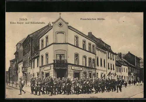 AK Jülich, Ecke Bayer- und Schlossstrasse, Französisches Militär