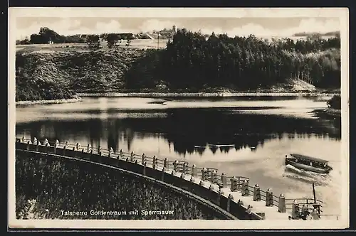 AK Goldentraum, Talsperre mit Sperrmauer