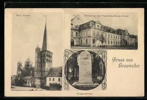 AK Brauweiler / Pulheim, Provinzial-Arbeits-Anstalt, Kriegerdenkmal, Kath. Kirche