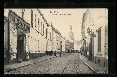 AK Tirlemont, Rue des Récollets et la Caserne
