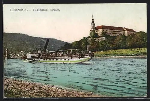AK Bodenbach-Tetschen, Schloss und Ausflugsschiff