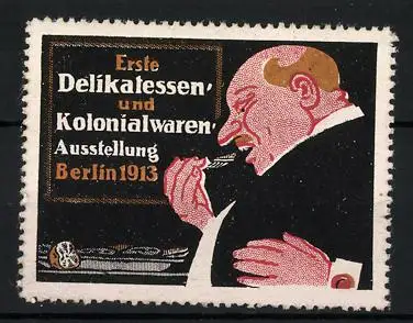 Reklamemarke Berlin, 1. Ausstellung für Delikatessen und Kolonialwaren 1913, Gourmet verspeist eine Auster