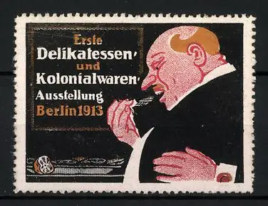 Reklamemarke Berlin, 1. Ausstellung für Delikatessen und Kolonialwaren 1913, Gourmet verspeist eine Auster