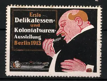 Reklamemarke Berlin, 1. Ausstellung für Delikatessen und Kolonialwaren 1913, Gourmet verspeist eine Auster