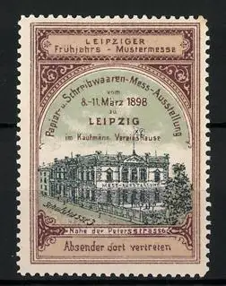 Reklamemarke Leipzig, Frühjahrs-Mustermesse, Papier- und Schreibwaren-Mess-Ausstellung 1898, Messegebäude