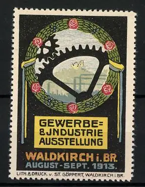 Reklamemarke Waldkirch i. Br., Gewerbe- und Industrie-Ausstellung 1913, Schlossruine & Zahnräder im Blumenkranz